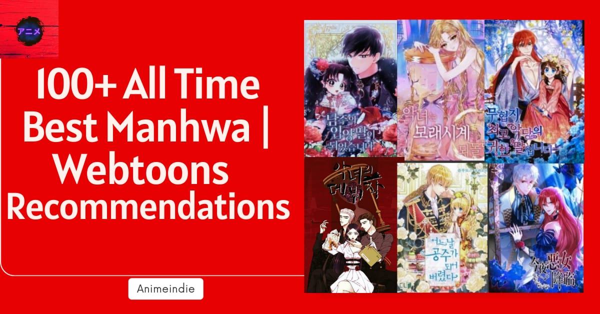 100+ All Time Best Manhwa Recommendations In 2023