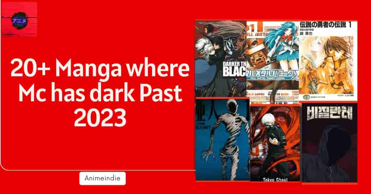 10+ Manga where mc has a dark past