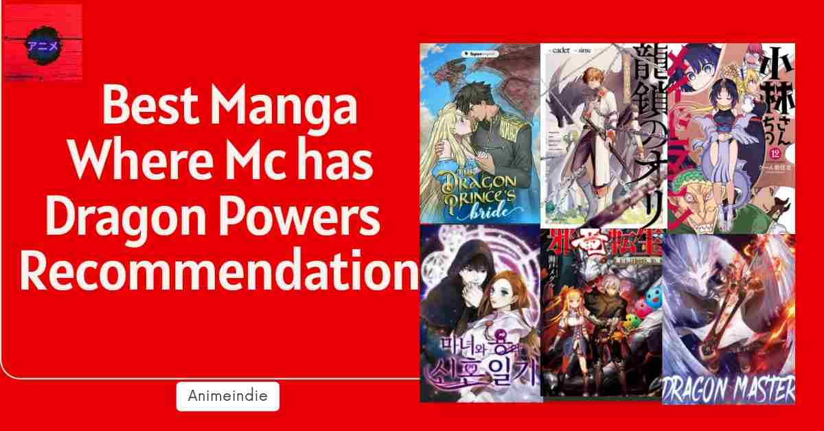 Best 20+ Manga where Mc has Dragon Powers