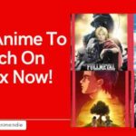 Top 6 Anime To Watch on Netflix