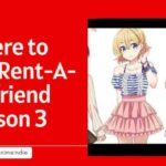 where to watch rent a girlfriend season 3